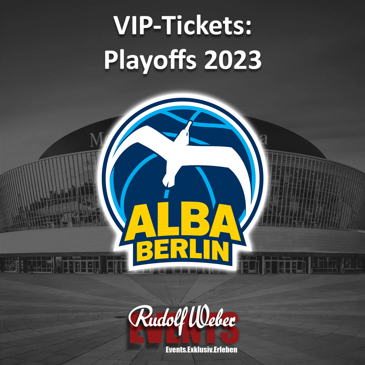 Alba Berlin: Playoff-Tickets sichern Sie sich mit Rudolf Weber Events.
