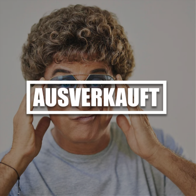 Atze Schröder - ausverkauft.