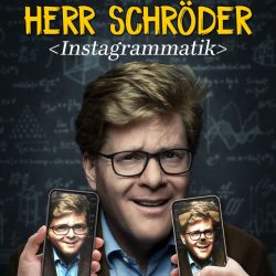Herr Schröder - Instagrammatik (21.06.24, Oberhausen)