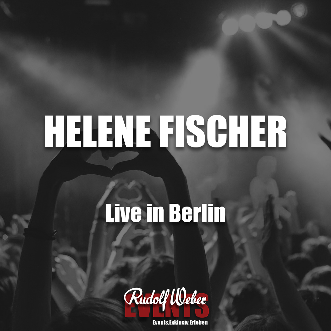 Helene Fischer in Berlin: VIP-Tickets für ihr Konzert im Olympiastadion hier