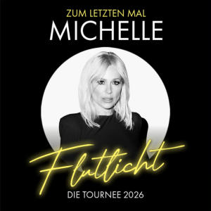 Michelle kommt auf ihrer FLutlicht-Tour am 01.02.2026 in die Rudolf Weber-ARENA nach Oberhausen.