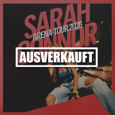 Sarah Connor - Arena-Tour 2026 (22.03.26, Oberhausen)
