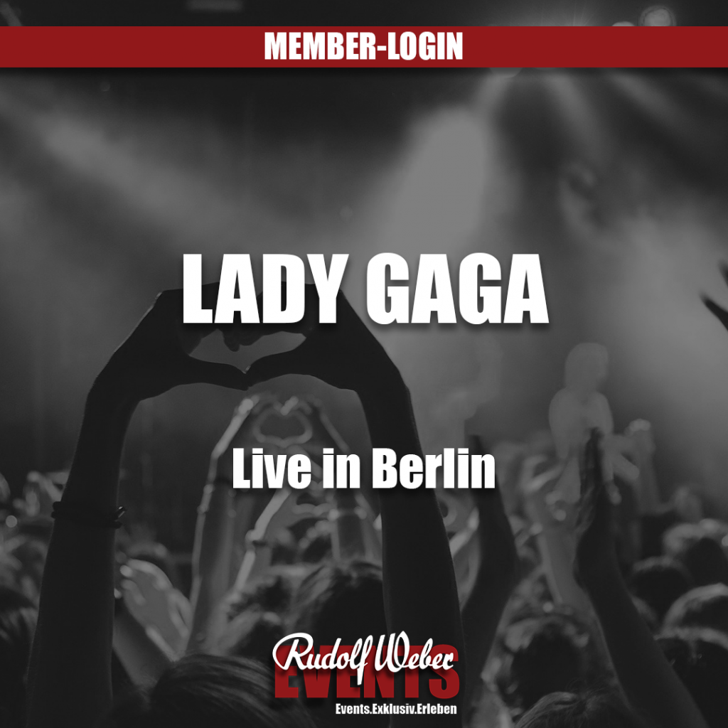 Lady Gaga: Tickets für die Show in Berlin hier sichern.
