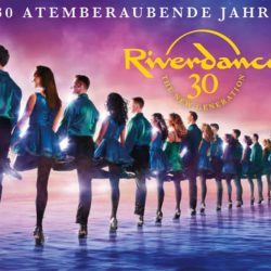 Riverdance: Tickets für die 30-jährige Jubiläumstournee hier sichern.