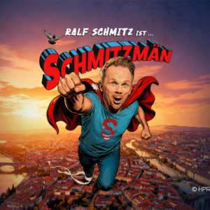 Ralf Schmitz - Schmitzmän (30.01.2027, Oberhausen)