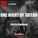 One Night Of Taylor in Hamburg. Tickets gibt es bei uns.