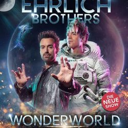 Ehrlich Brothers - Wonderworld (20. - 21.02.27, Oberhausen)