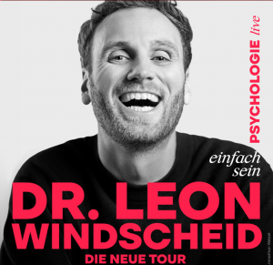 Dr. Leon Windscheid: Tickets bei uns sichern.