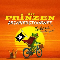 Die Prinzen: Tickets für die Abschiedstournee bei uns sichern.