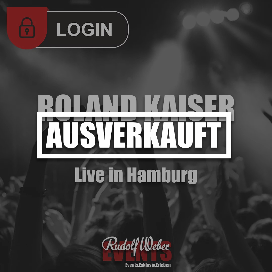 Roland Kaiser Hamburg: Ausverkauft.