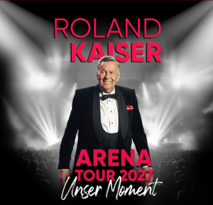 Roland Kaiser: Tickets für die "Unser Moment"-Arena-Tour 2027 bei uns sichern.