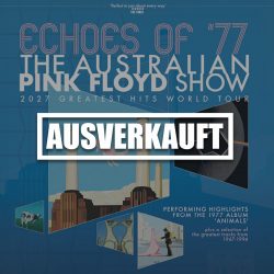 The Australian Pink Floyd Show - 2027 Greatest Hits World Tour (20.03.27, Oberhausen)