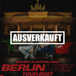 Samra & Capital Bra in Oberhausen: Tickets für "Berlin Lebt 3" hier sichern.