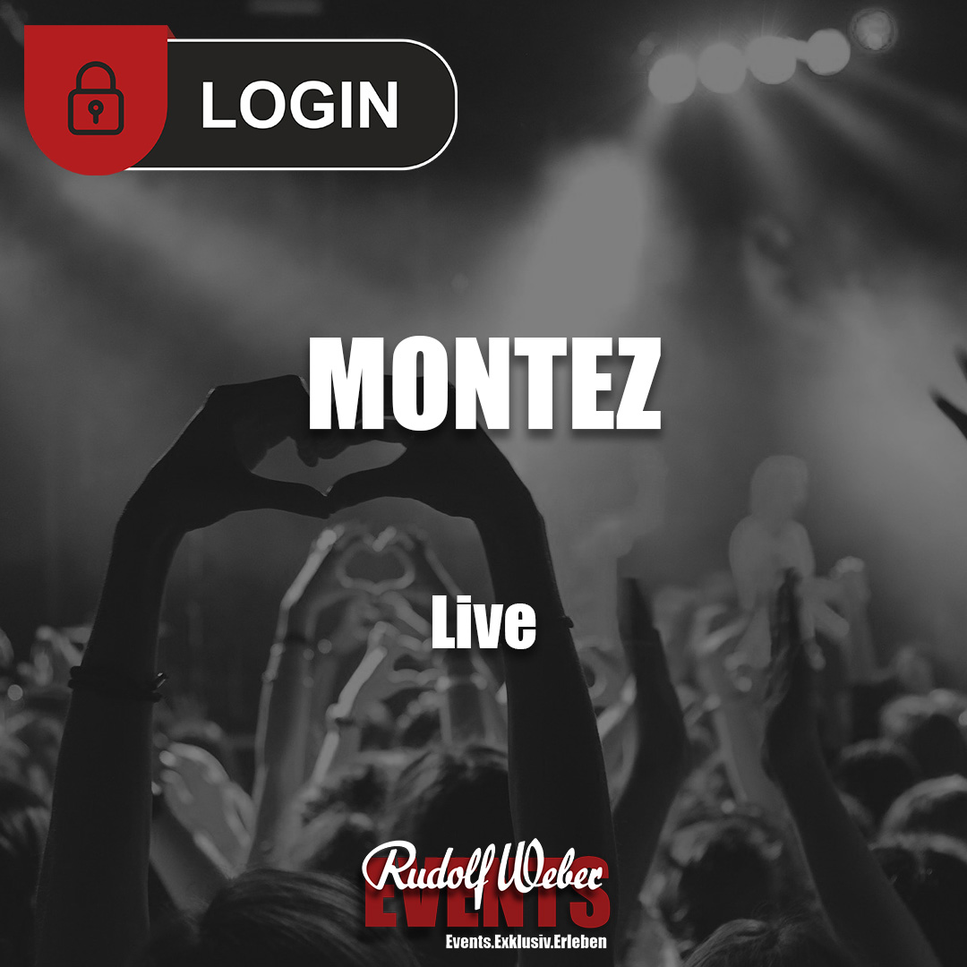 Montez: Tickets / VIP-Tickets jetzt sichern.
