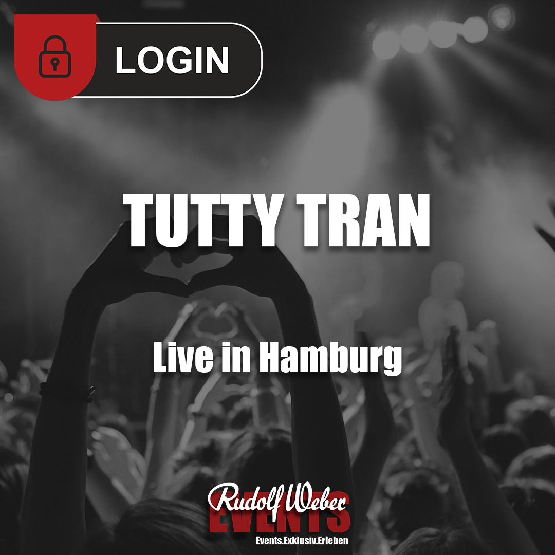 Tutty Tran in Hamburg: Tickets hier buchen